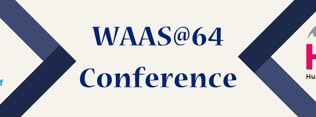 WAAS@64 CONFERENCE & GENERAL ASSEMBLY